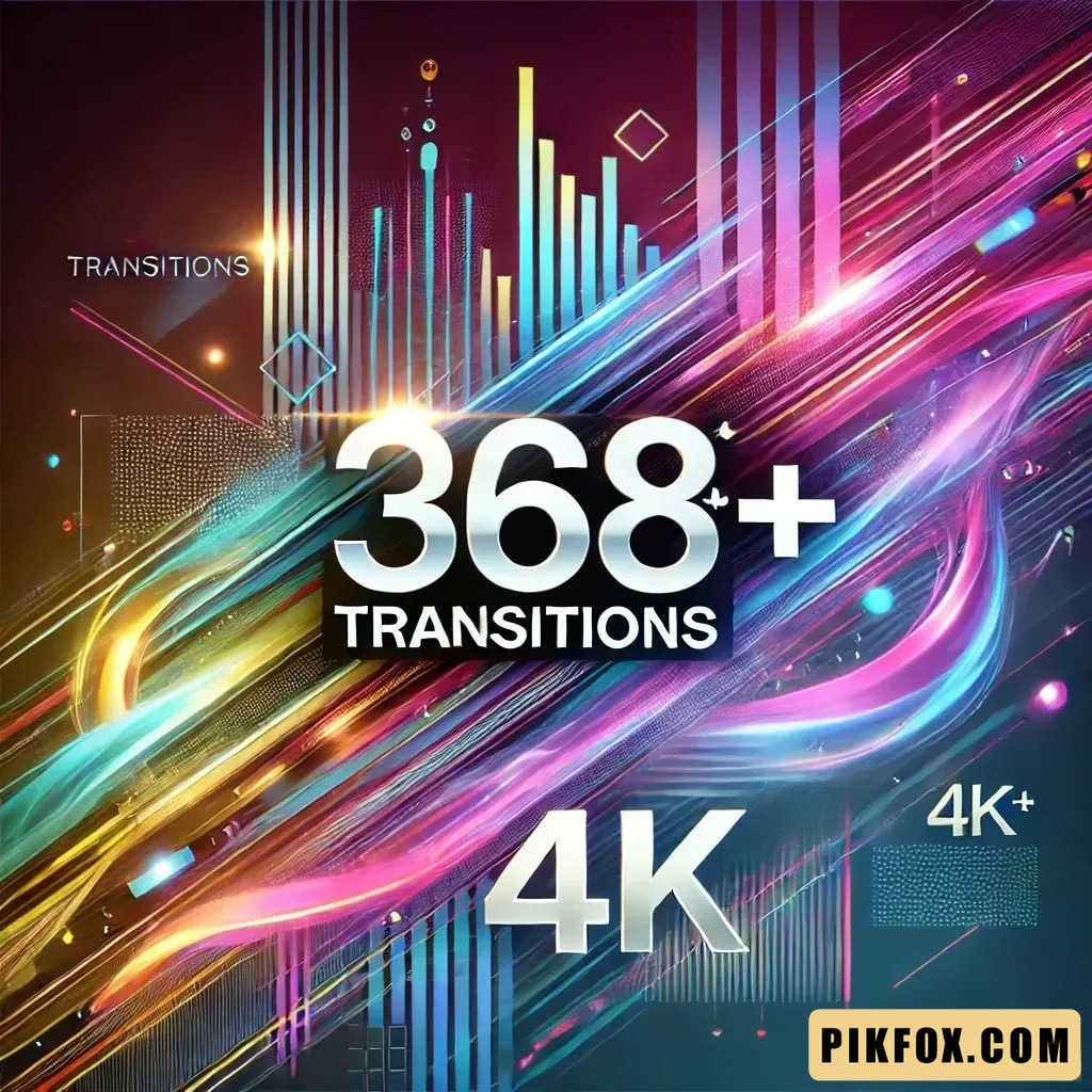 368+ Transitions 4K